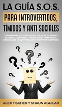 La Guia S.O.S. para Introvertidos, Timidos y Anti Sociales