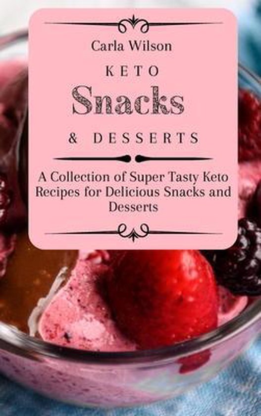 Keto Snacks and Desserts - cover