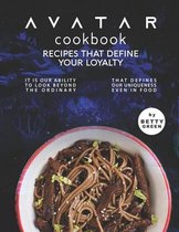 Avatar Cookbook - Recipes That Define Your Loyalty