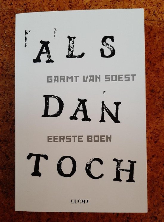 bol.com | ALS dan toch Eerste boek, Garmt van Soest | 9789491729454 | Boeken