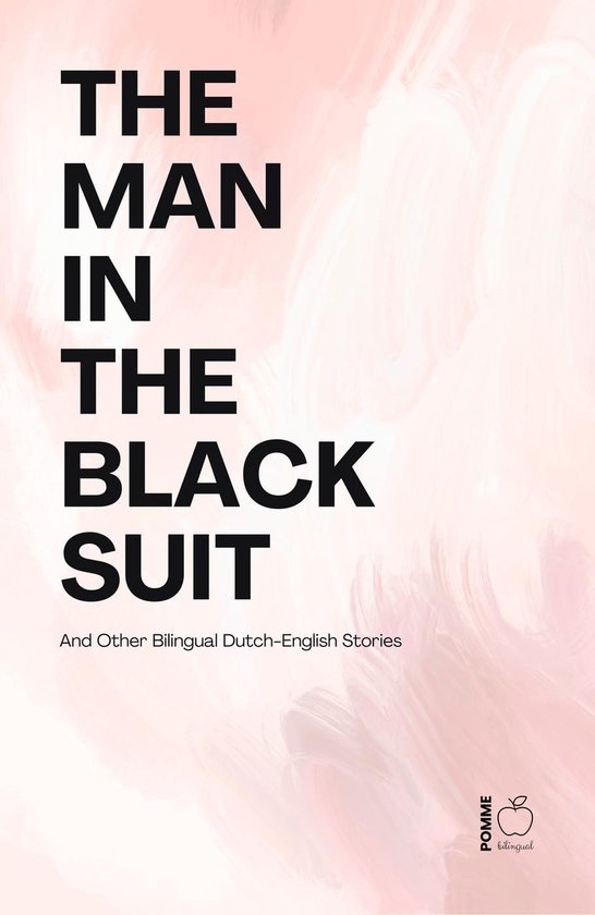 The Man in the Black Suit And Other Bilingual Dutch-English  ... - cover