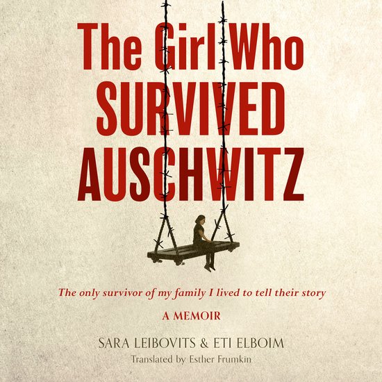 The Girl Who Survived Auschwitz - cover