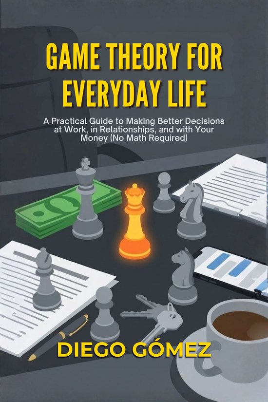 Game Theory For Everyday Life - cover