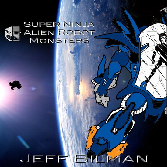 Super Ninja Alien Robot Monsters - cover