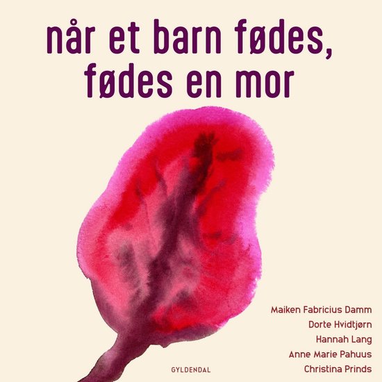Når et barn fødes, fødes en mor - cover