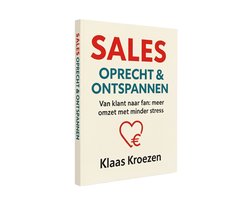 Sales, Oprecht en Ontspannen
