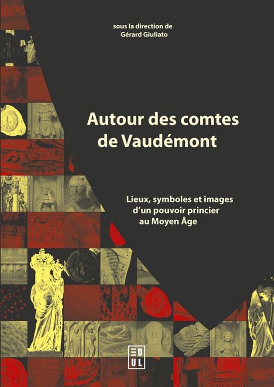 Archéologie, espaces, patrimoines - Autour des comtes de Va ... - cover