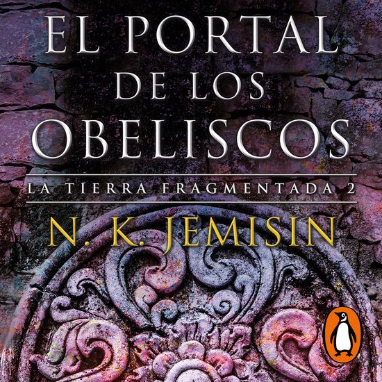 El portal de los obeliscos (La Tierra Fragmentada 2) - cover