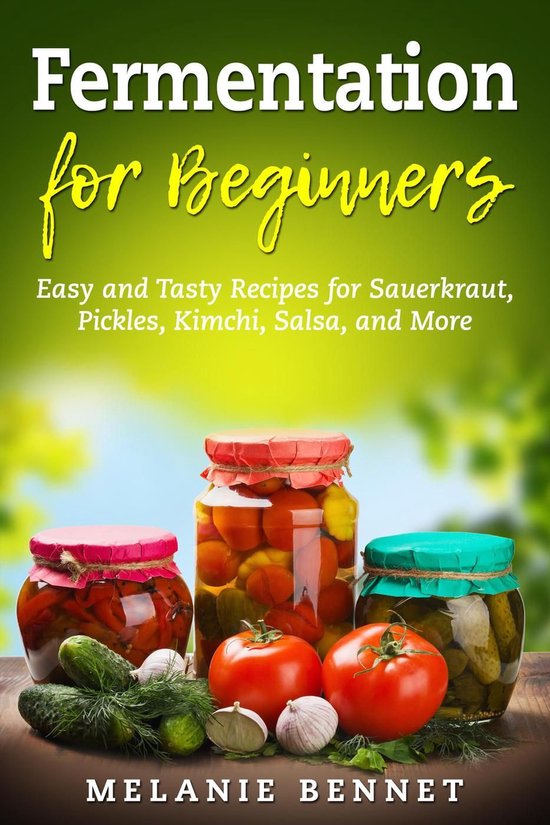 Fermentation for Beginners: Easy and Tasty Recipes for Sauer ... - cover