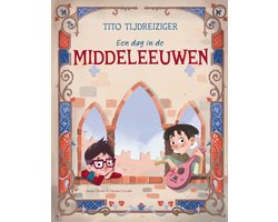 Tito Tijdreiziger - Een dag in de middeleeuwen