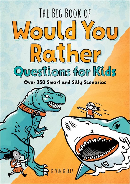 The Big Book of Would You Rather Questions for Kids - cover