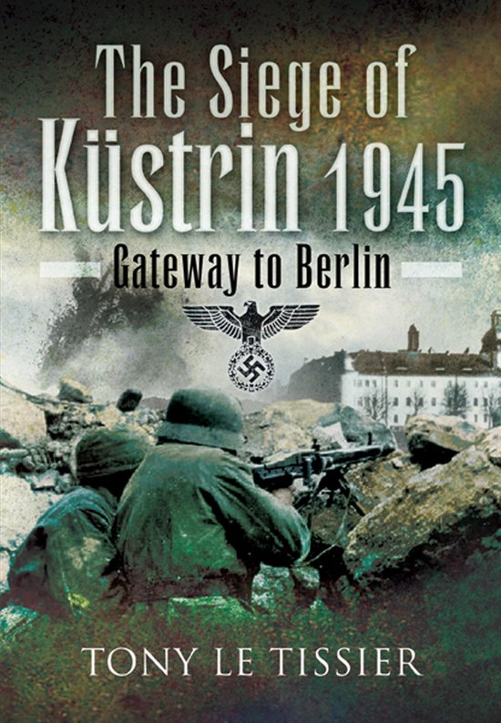 Siege of Kustrin 1945 - cover