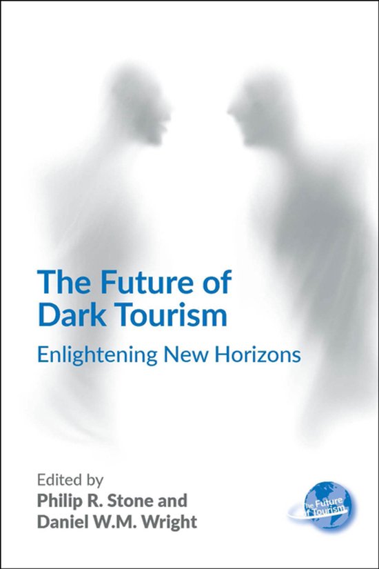The Future of Tourism 8 - The Future of Dark Tourism - cover