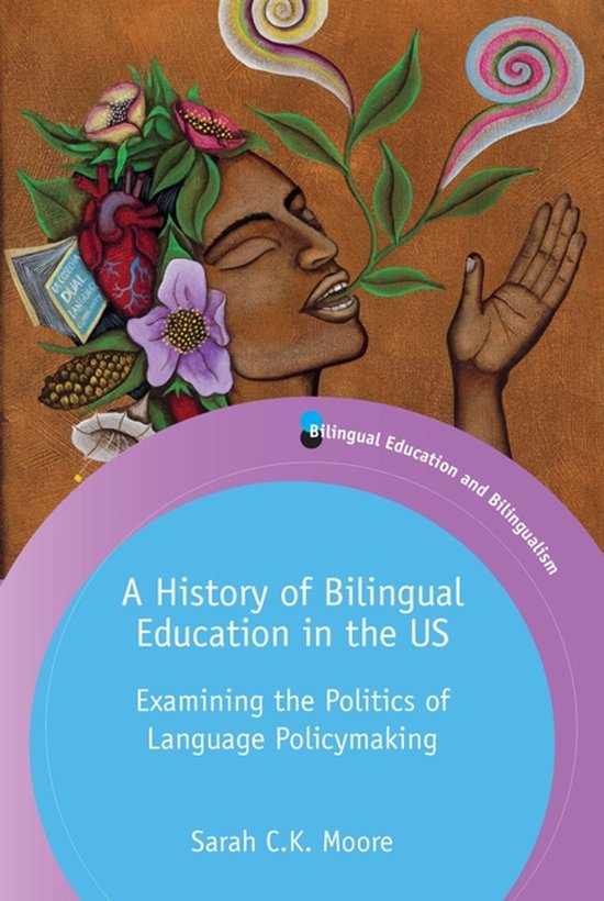 Bilingual Education & Bilingualism 129 - A History of Biling ... - cover