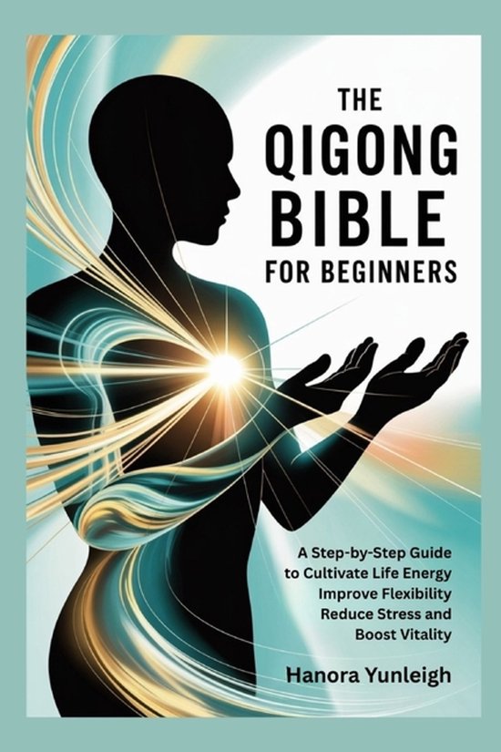 The Qigong Bible for Beginners - cover