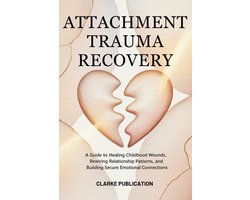 Attachment Trauma Recovery