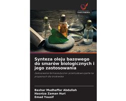Synteza oleju bazowego do smarów biologicznych i jego zastosowania