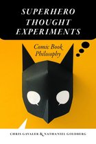 Superhero Thought Experiments
