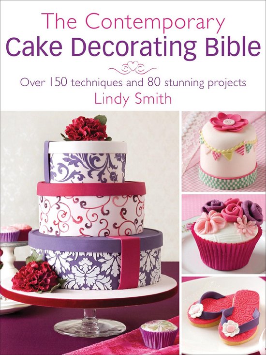 The Contemporary Cake Decorating Bible - cover
