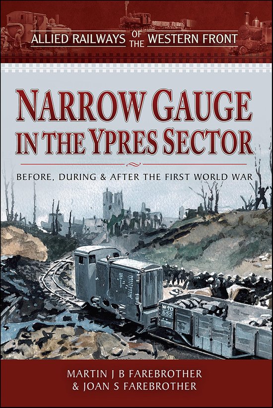 Allied Railways of the Western Front - Narrow Gauge in the Y ... - cover