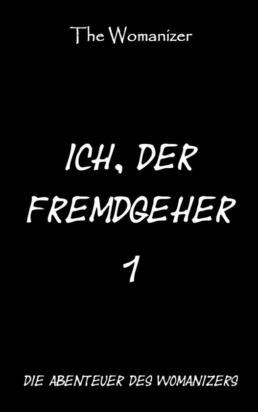 Ich, der Fremdgeher - cover