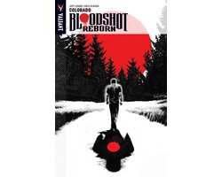 Bloodshot Reborn Volume 1 Colorado