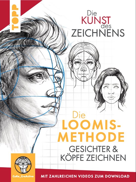Die Kunst des Zeichnens. Die Loomis-Methode. Gesichter & Kö ... - cover