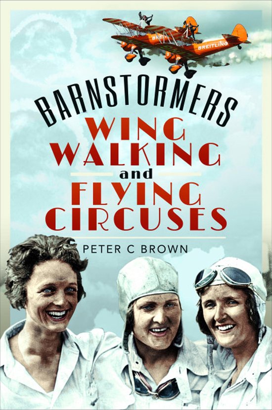 Barnstormers, Wing-Walking and Flying Circuses - cover