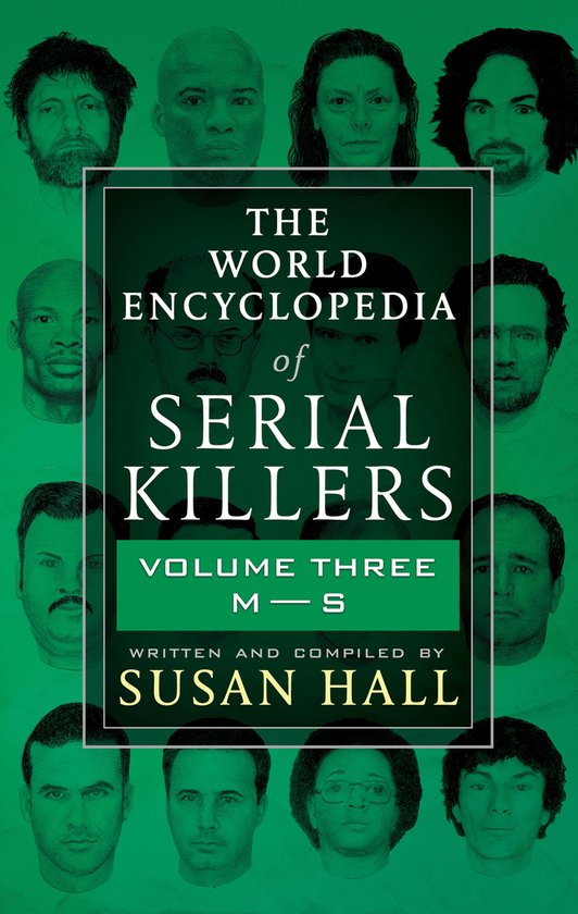 The World Encyclopedia of Serial Killers 3 - The World Encyc ... - cover