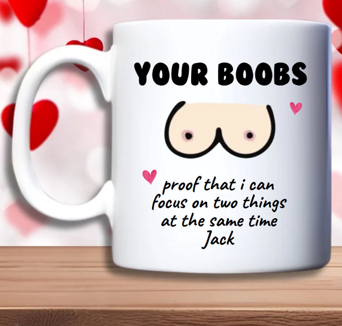 Your Boobs Beker – Valentijnscadeau - Humoristische mok