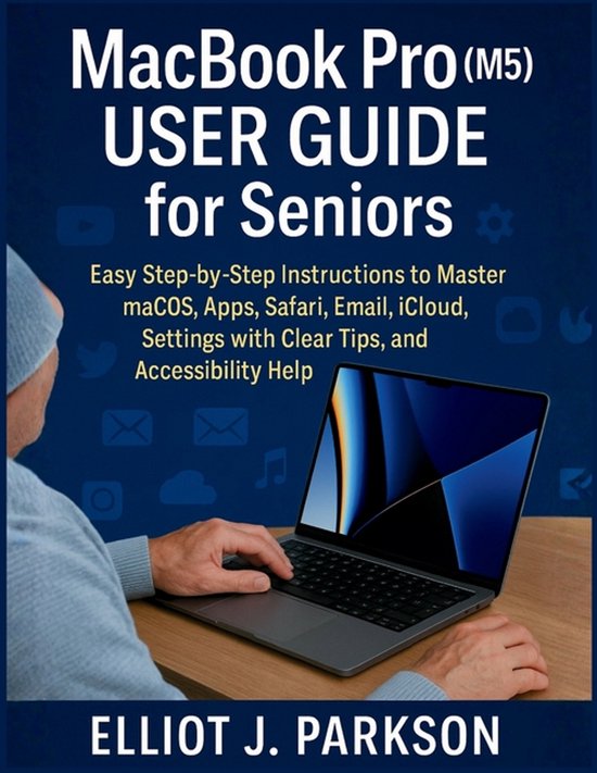 Mastering Apple for Seniors: Simple, Step-By-Step Guides to  ... - cover