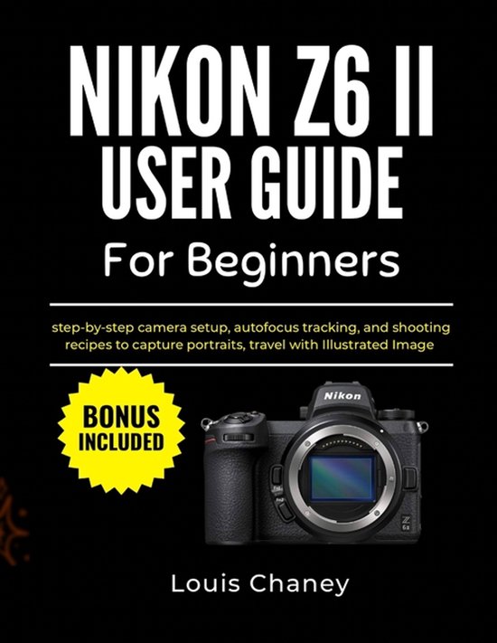 Nikon Z6 II User Guide for Beginners - cover