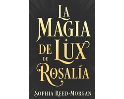 La Magia de Lux de Rosalía