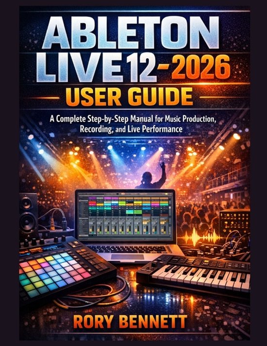 ABLETON LIVE 12 - 2026 User Guide - cover