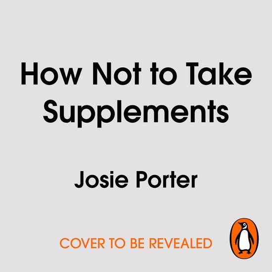 How Not to Take Supplements - cover