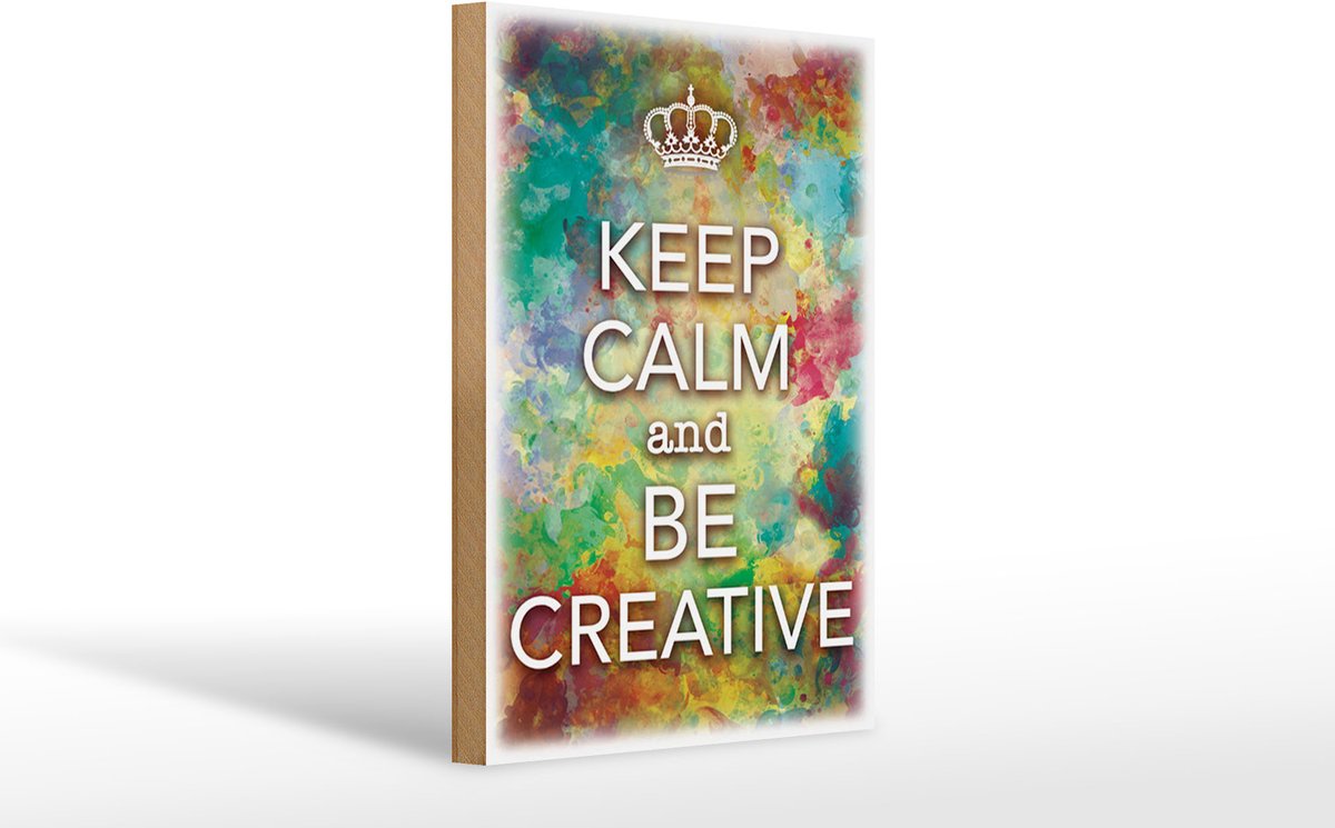 Holzschild Spruch 20x30cm Keep Calm and be creative