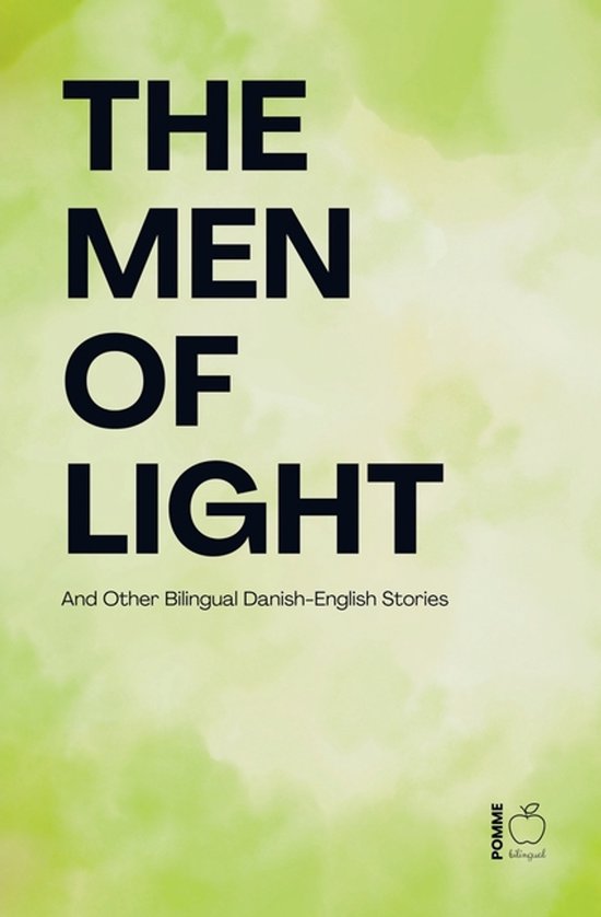 The Men of Light And Other Bilingual Danish-English Stories - cover