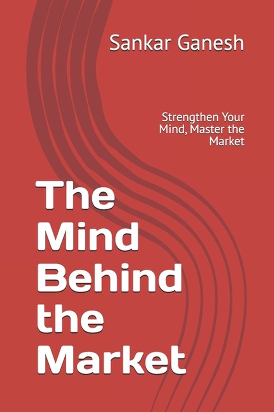 The Mind Behind the Market - cover