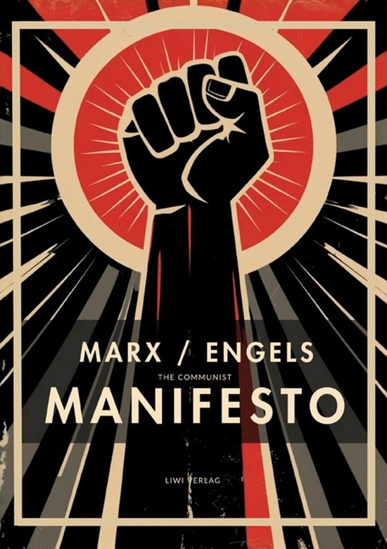 De Communistische$: Het gebalde zwarte vuist tegen een rode zon met stralen. Tekst: "MARX / ENGELS" en "THE COMMUNIST MANIFESTO".