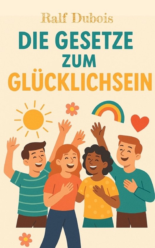 Die Gesetze zum Glücklichsein - cover