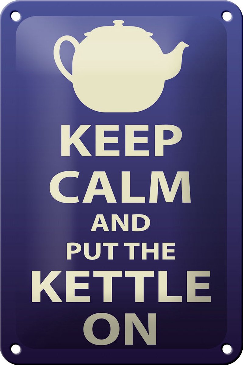 Blechschild Spruch 12x18cm Keep Calm and put the kettle on