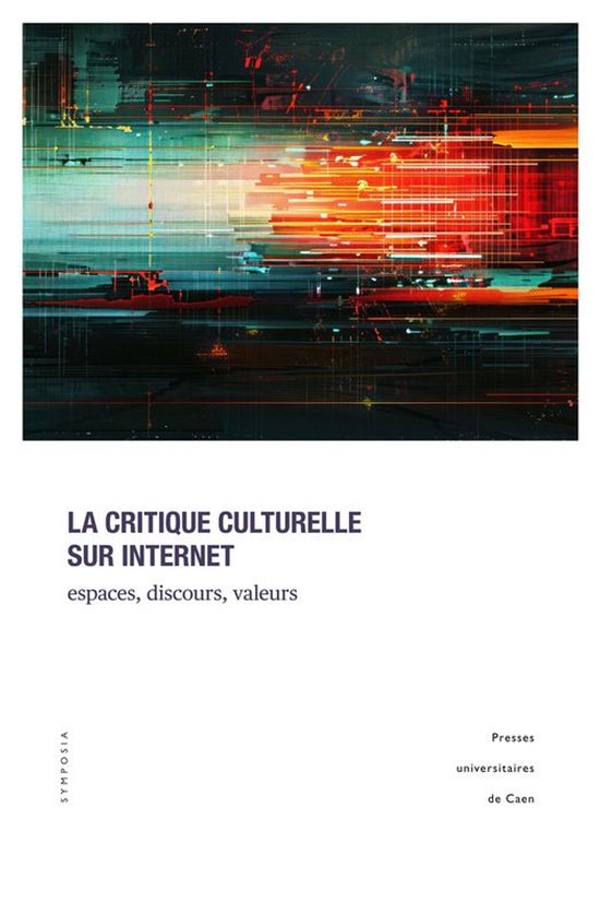 Symposia - La critique culturelle sur Internet - cover