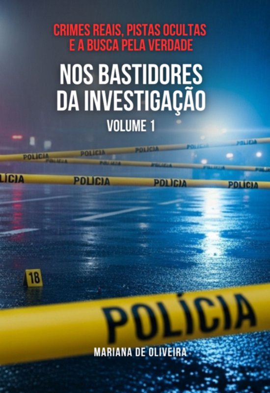 Nos Bastidores Da Investigação – Volume 1 - cover