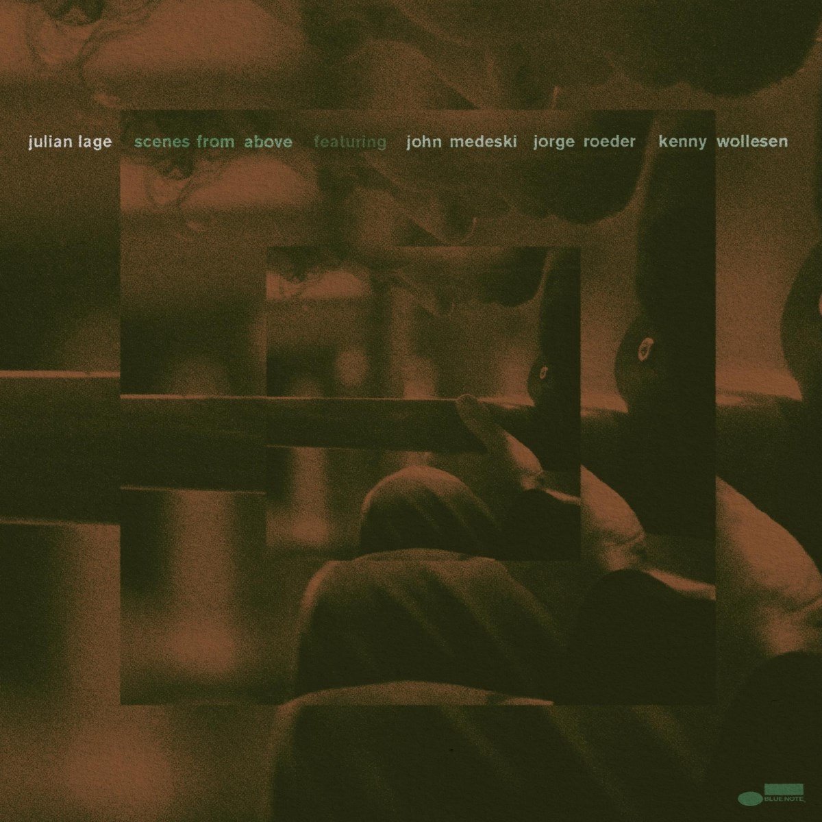 Julian Lage, John Medeski, Jorge Roeder & Kenny Wollesen - Scenes From Above (CD)