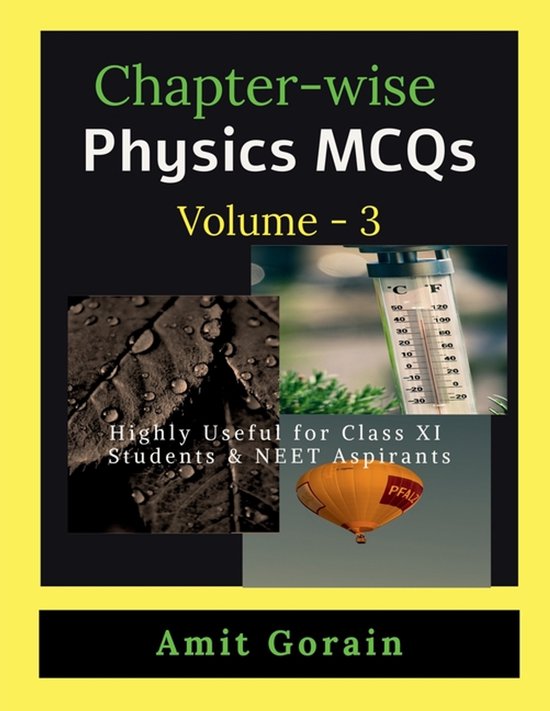 Chapter-wise Physics MCQs Volume - 3 | 9798901124659 | Amit Gorain ...