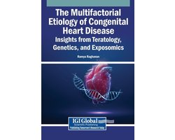 The Multifactorial Etiology of Congenital Heart Disease