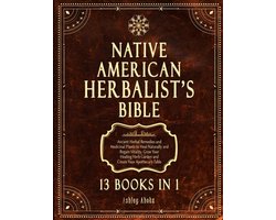 Native American Herbalist's Bible