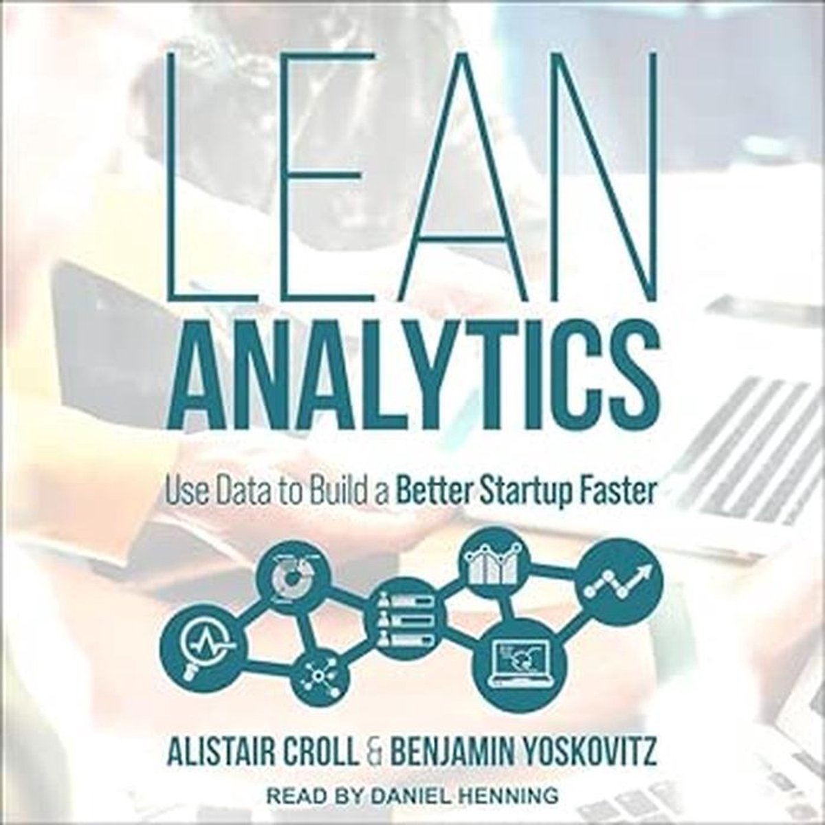 Lean Analytics: Bouw een Betere Startup met Data