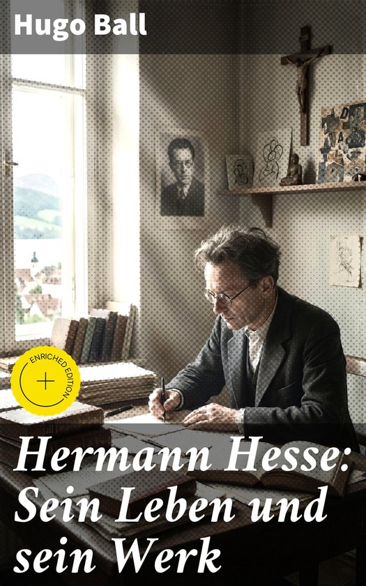 Hermann Hesse: Sein Leben und sein Werk - cover