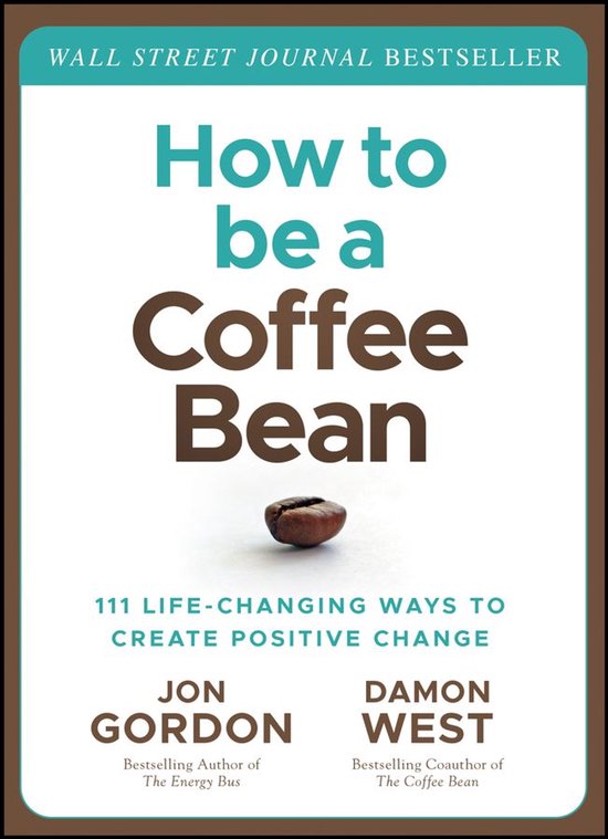 Jon Gordon - How to be a Coffee Bean